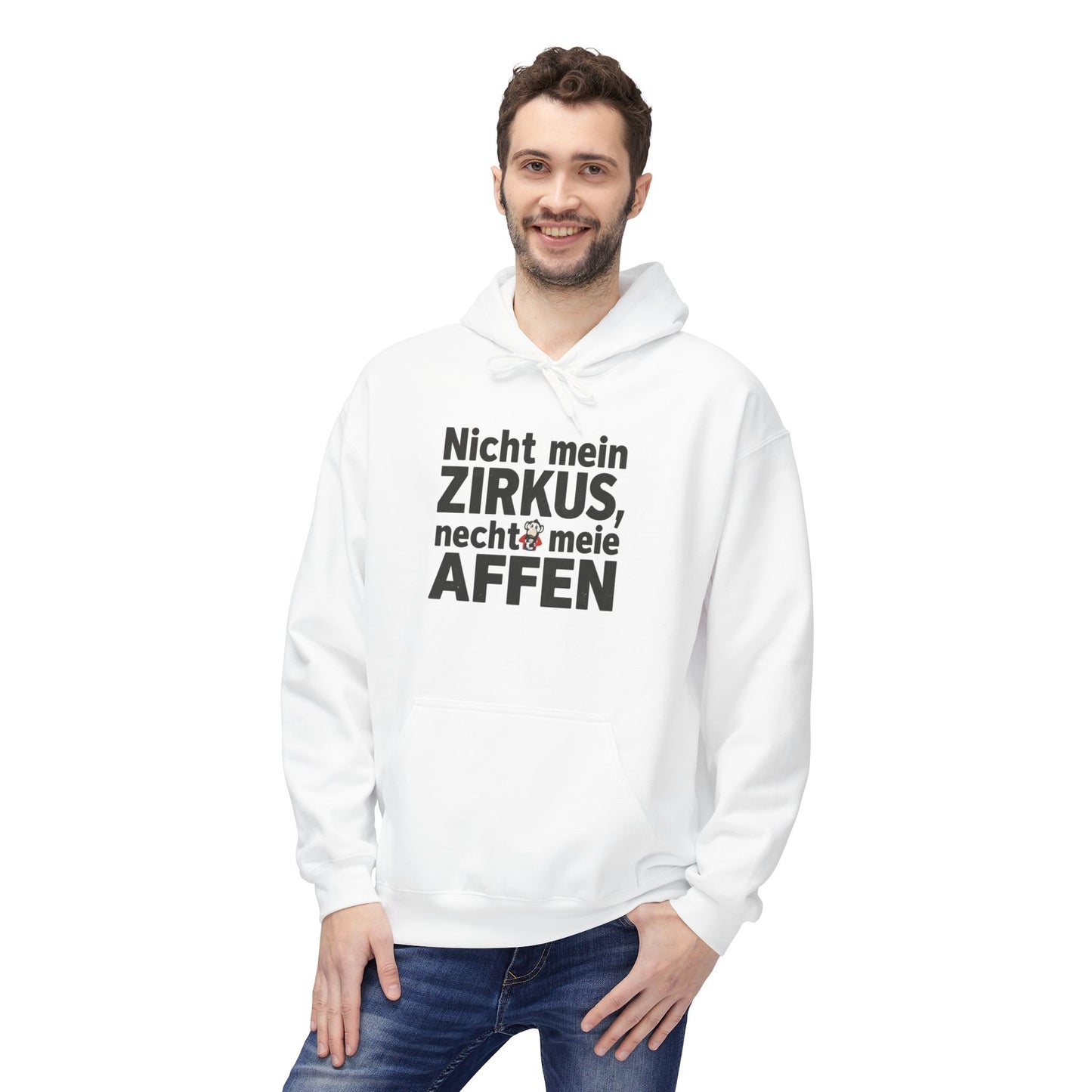 Humorous Unisex Hoodie - "Nicht mein Zirkus, nicht meine Affen" - Funny Gift, Casual Wear, Birthday Present, Cozy Apparel, Unique Fashion